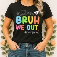 Bruh We Out Kindergarten End Of School Year Summer Break Women's T-Shirt thumb 2