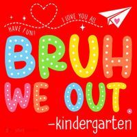 Bruh We Out Kindergarten End Of School Year Summer Break Santa Hat thumb 1