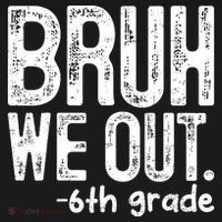 Bruh We Out 6th Grade Last Day Of School Teachers Ornament thumb 1