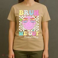 Bruh We Out Happy Last Day Of School Teacher Girl Summer T-Shirt thumb 4