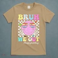 Bruh We Out Happy Last Day Of School Teacher Girl Summer T-Shirt thumb 5