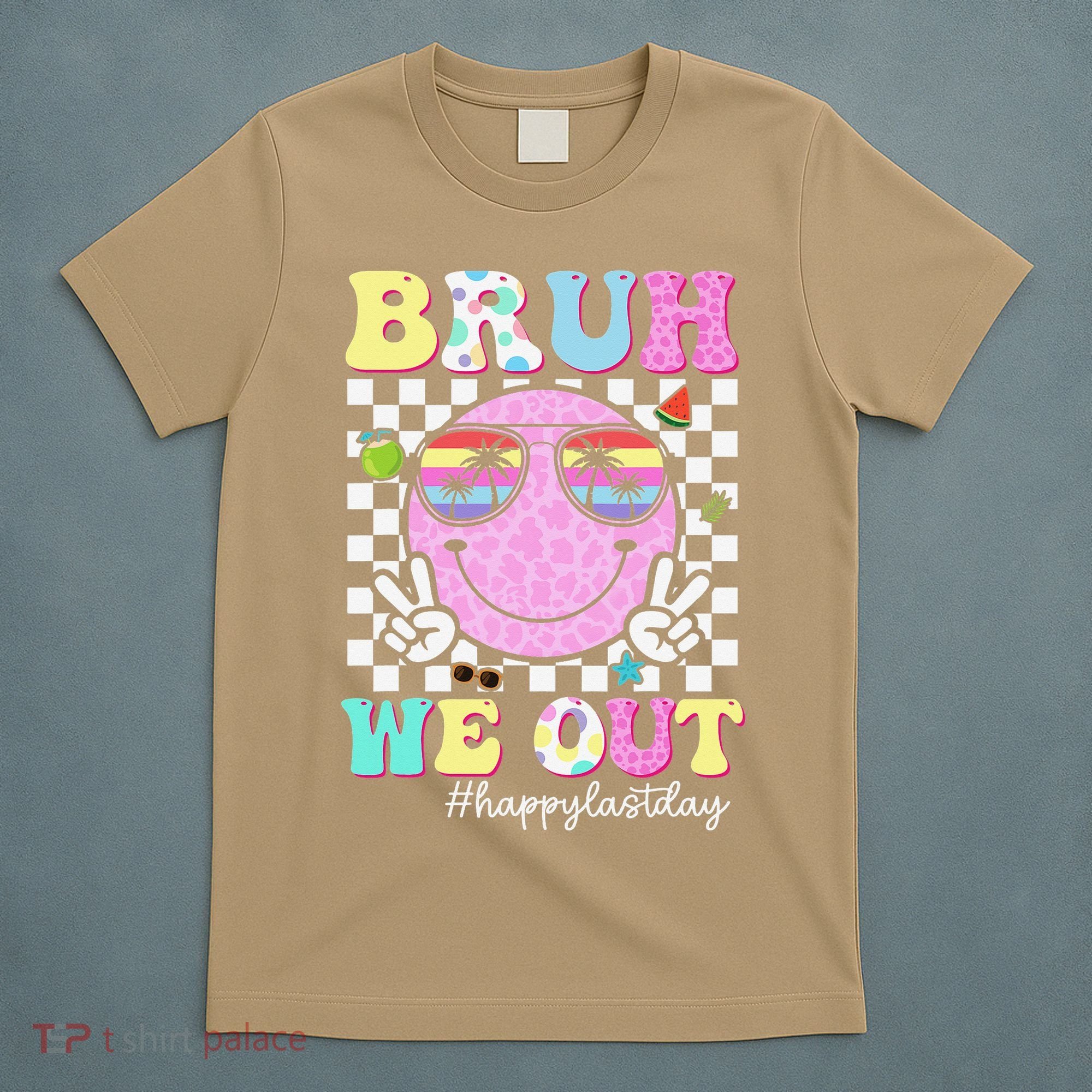 Bruh We Out Happy Last Day Of School Teacher Girl Summer T-Shirt