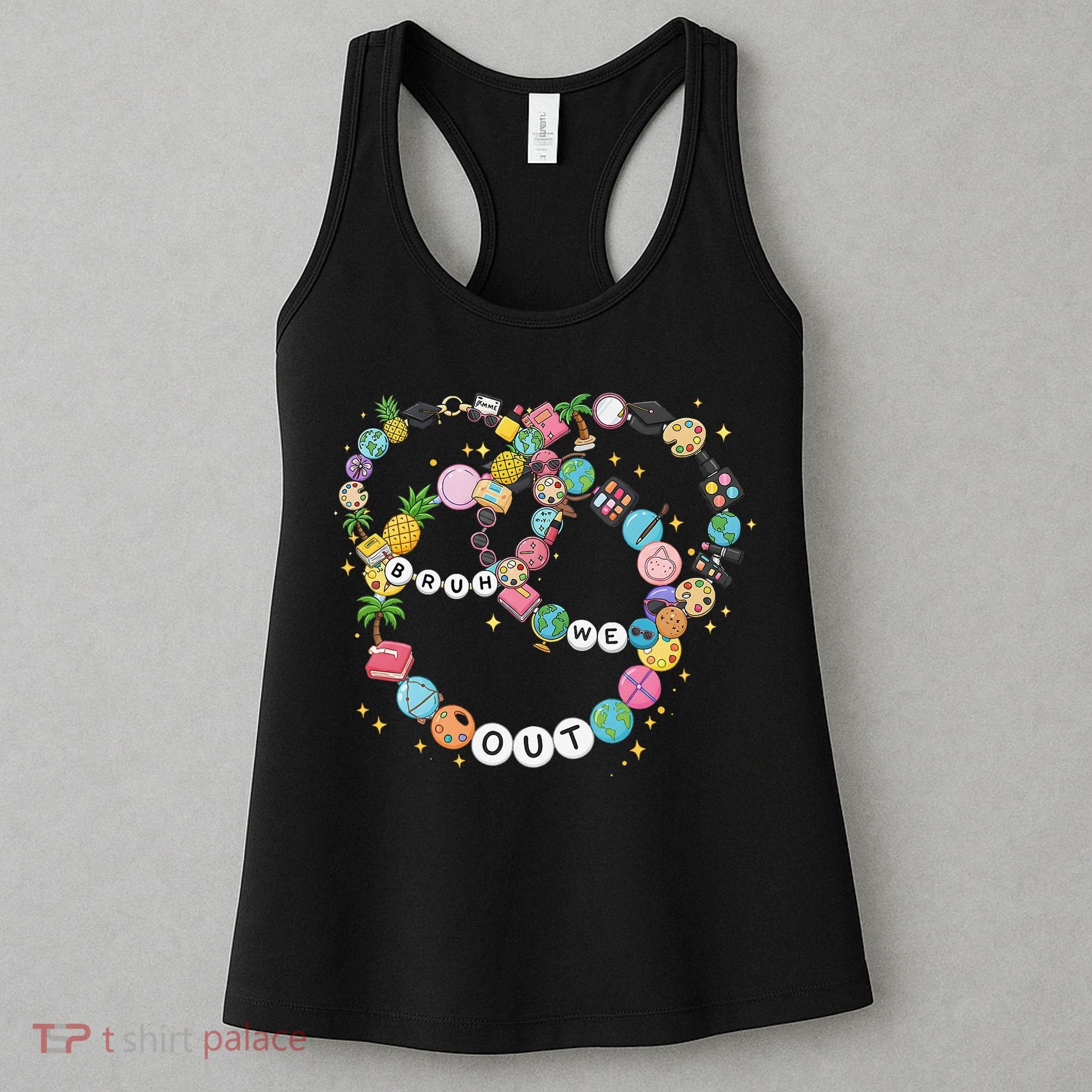 Bruh We Out Bracelet Last Day Of School Summer Teacher Women's Tank Top