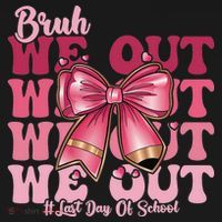 Bruh We Out Happy Last Day Of School Coquette Bow Summer Women's Hoodie thumb 2