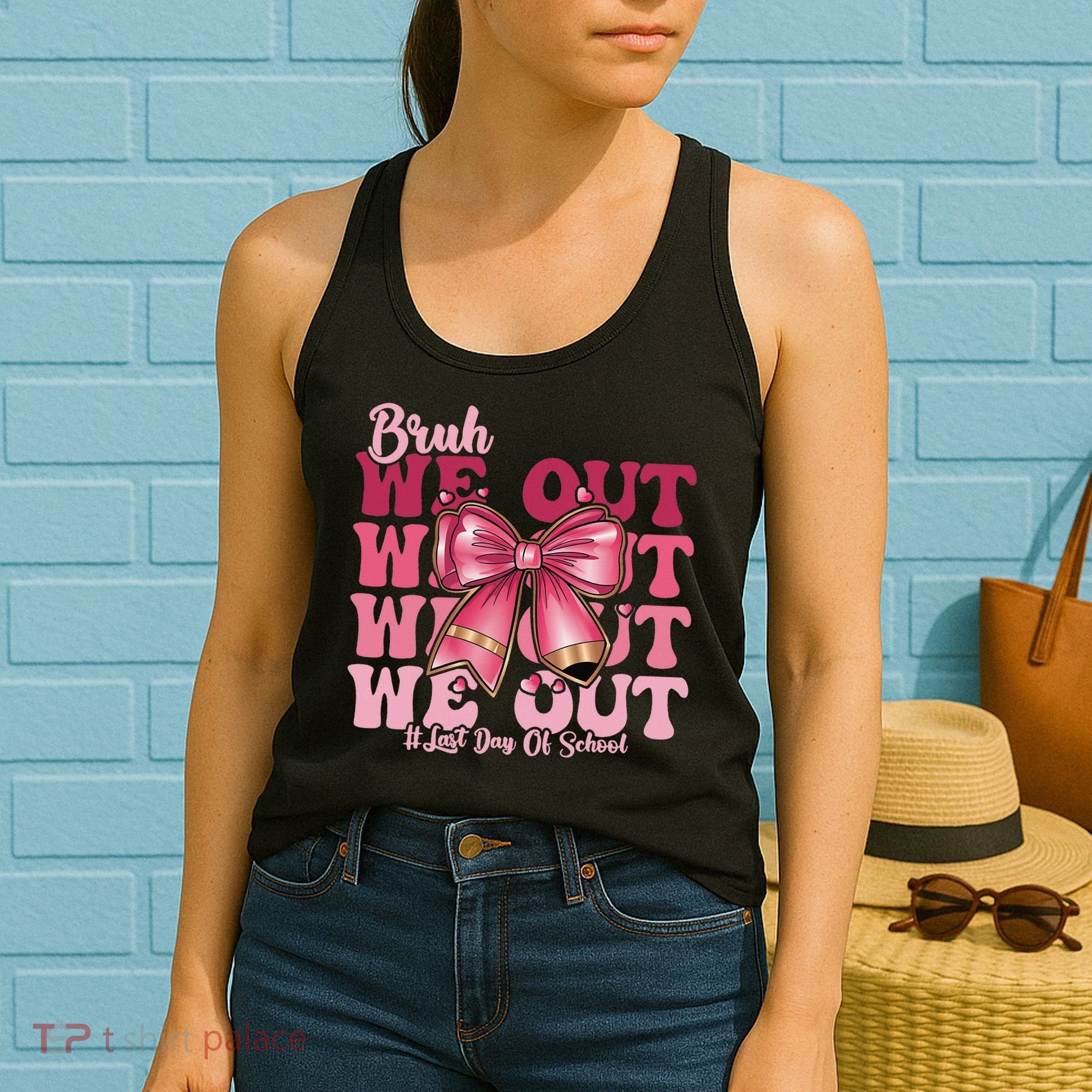 Bruh We Out Happy Last Day Of School Coquette Bow Summer Women's Tank Top