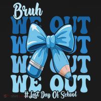 Bruh We Out Coquette Bow Happy Last Day Of School Women's Hoodie thumb 2