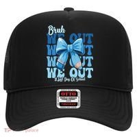 Bruh We Out Coquette Bow Happy Last Day Of School Hat thumb 0