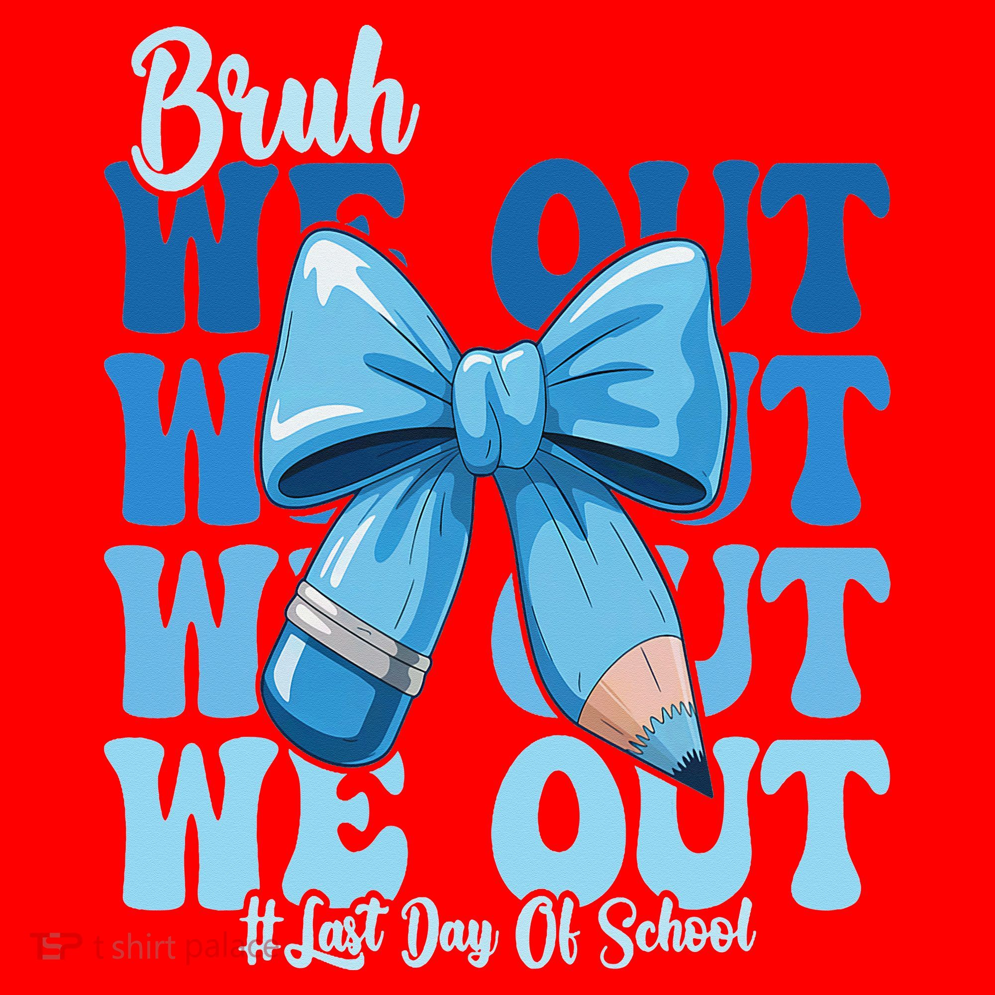 Bruh We Out Coquette Bow Happy Last Day Of School Santa Hat