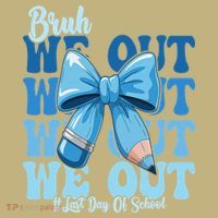 Bruh We Out Coquette Bow Happy Last Day Of School Hoodie thumb 2