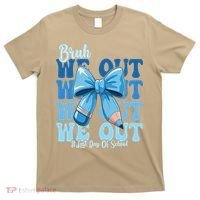 Bruh We Out Coquette Bow Happy Last Day Of School T-Shirt thumb 0