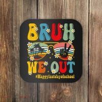 Bruh We Out Happy Last Day Of School Teacher Student Summer Coaster thumb 0