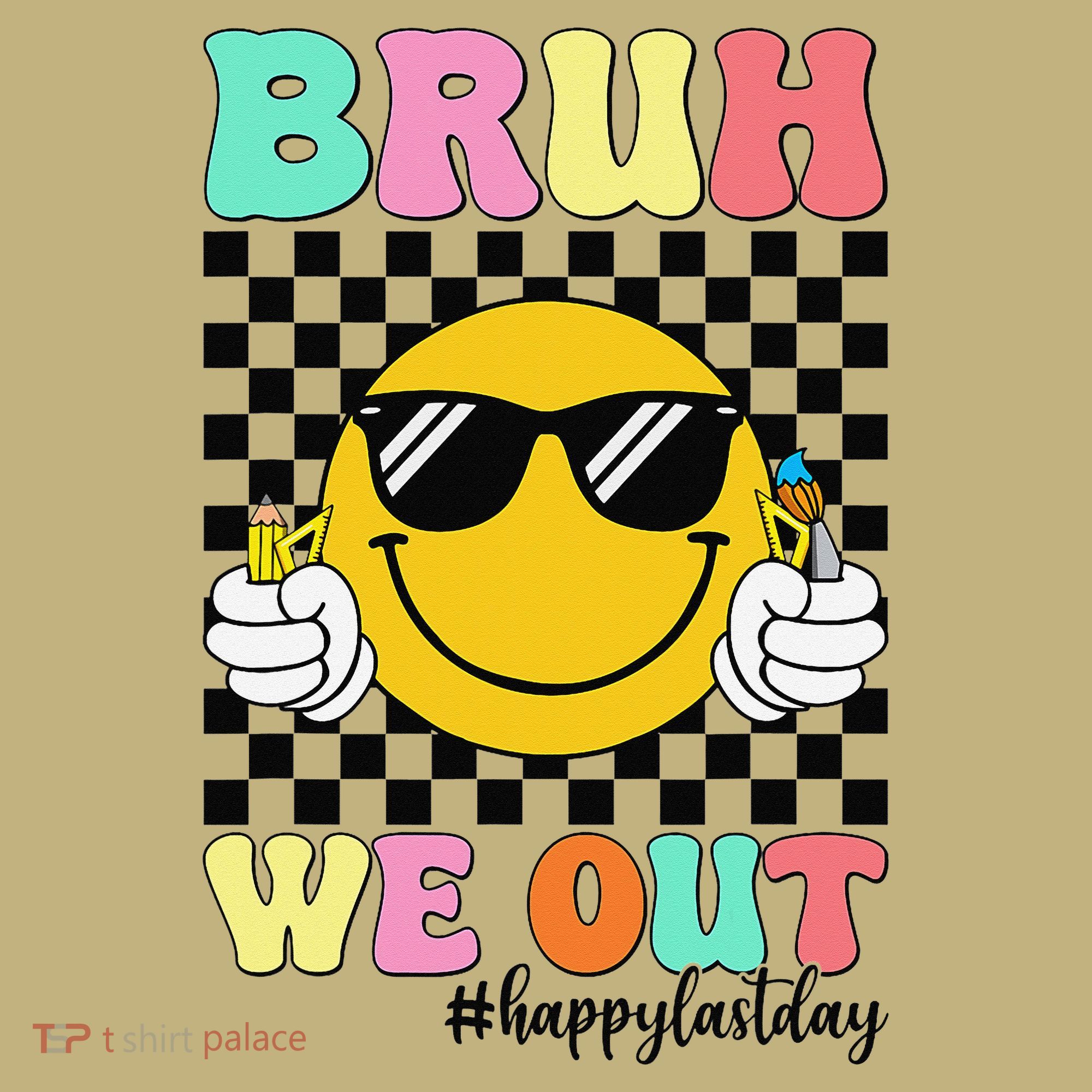 Bruh We Out Happy Last Day Of School Teacher Graduation T-Shirt