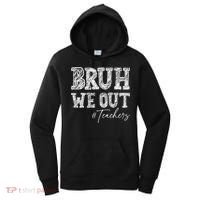 Bruh We Out Teachers Graduation Summer Women's Hoodie thumb 0
