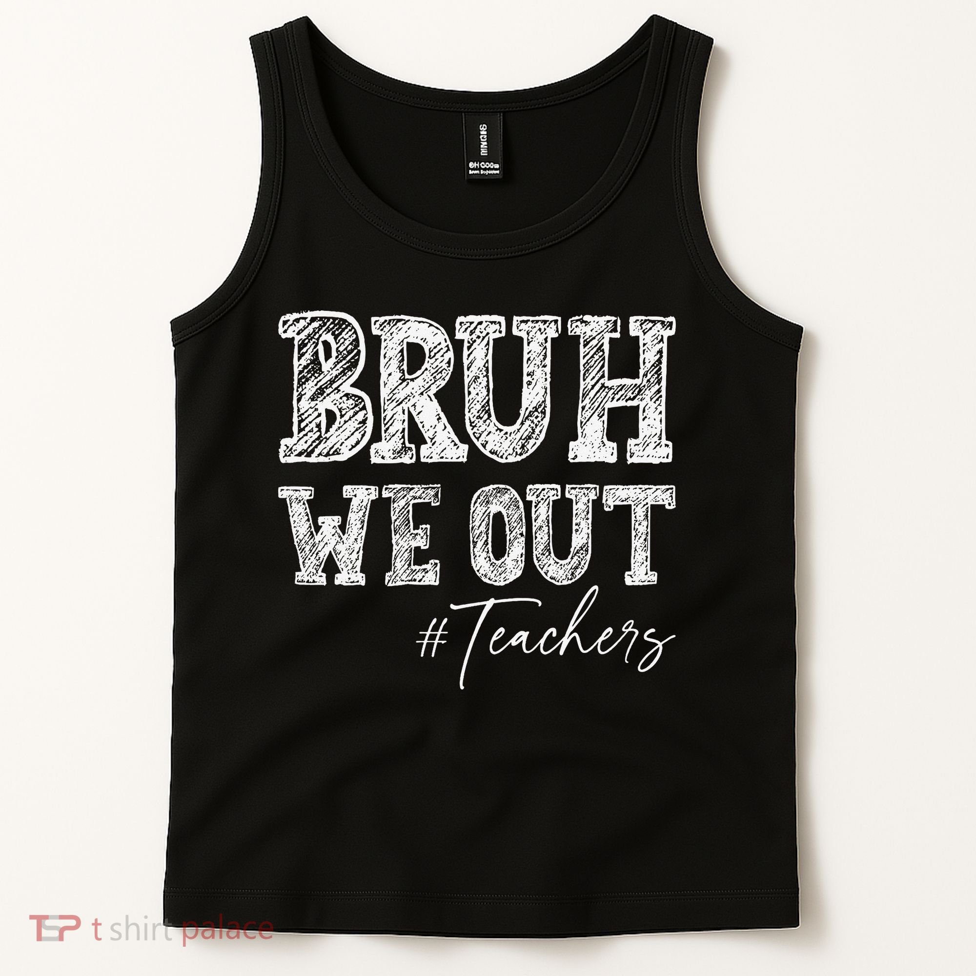 Bruh We Out Teachers Graduation Summer Tank Top