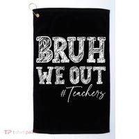 Bruh We Out Teachers Graduation Summer Golf Towel thumb 0