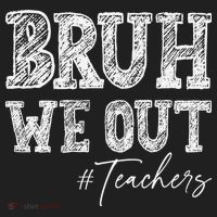 Bruh We Out Teachers Graduation Summer Golf Towel thumb 3