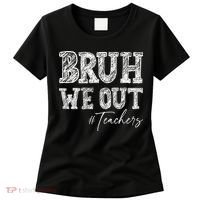 Bruh We Out Teachers Graduation Summer Women's T-Shirt thumb 0