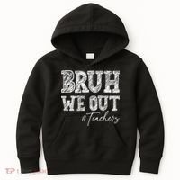 Bruh We Out Teachers Graduation Summer Kids Hoodie thumb 0
