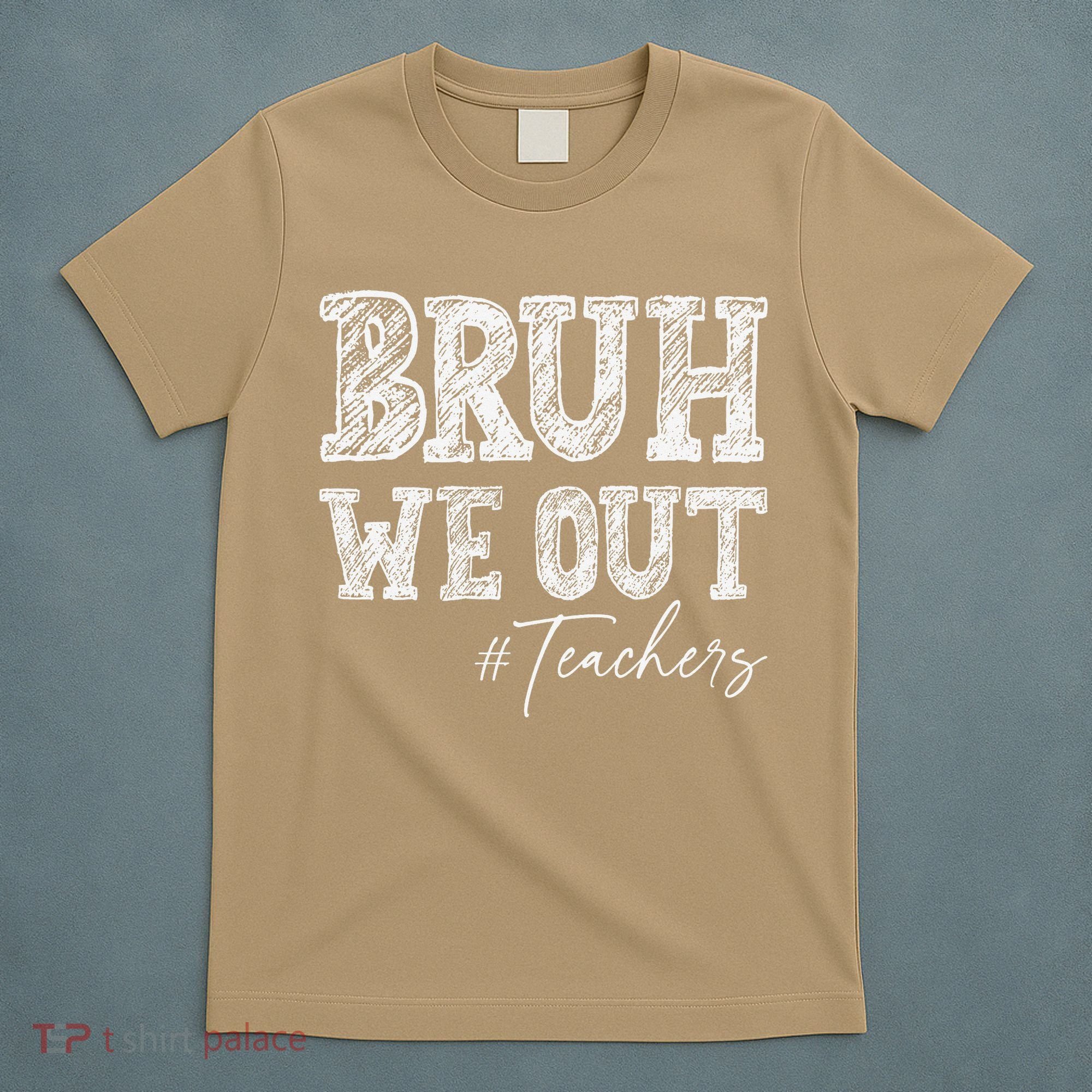 Bruh We Out Teachers Graduation Summer T-Shirt
