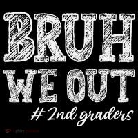 Bruh We Out 2nd Graders Graduation 2nd Grade Teachers Coffee Mug thumb 5