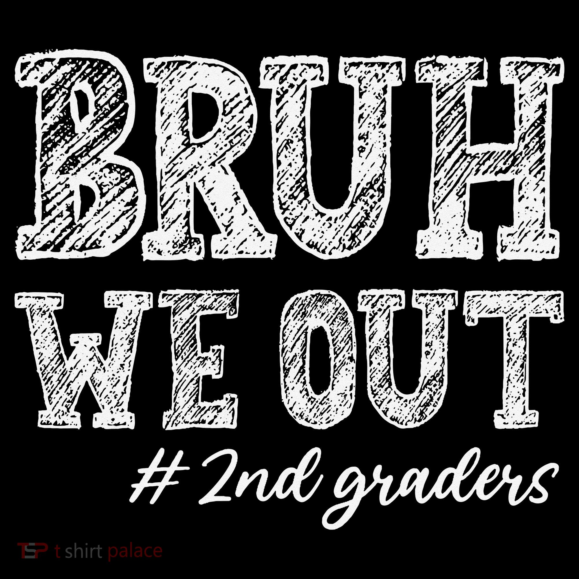 Bruh We Out 2nd Graders Graduation 2nd Grade Teachers Coffee Mug
