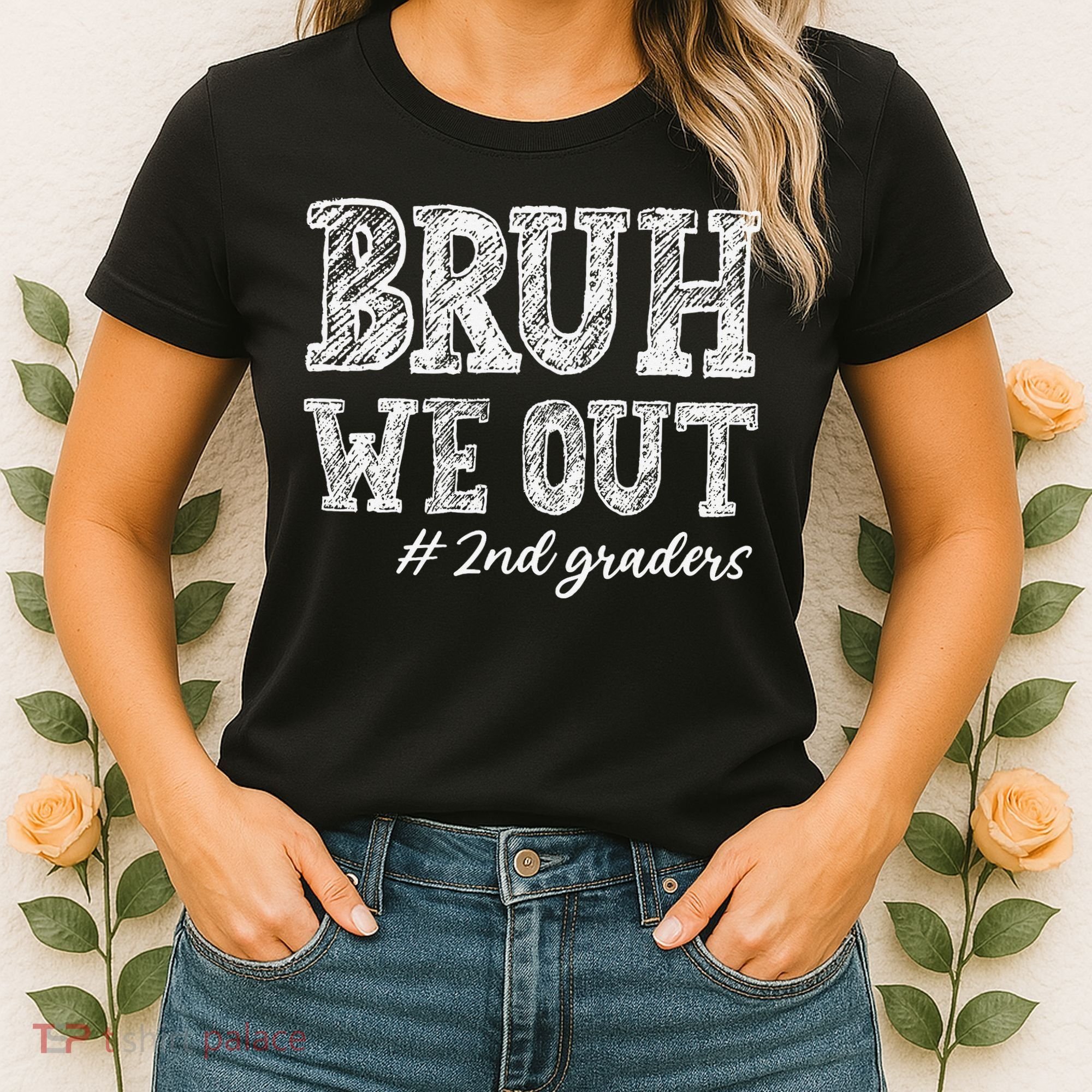 Bruh We Out 2nd Graders Graduation 2nd Grade Teachers Women's T-Shirt
