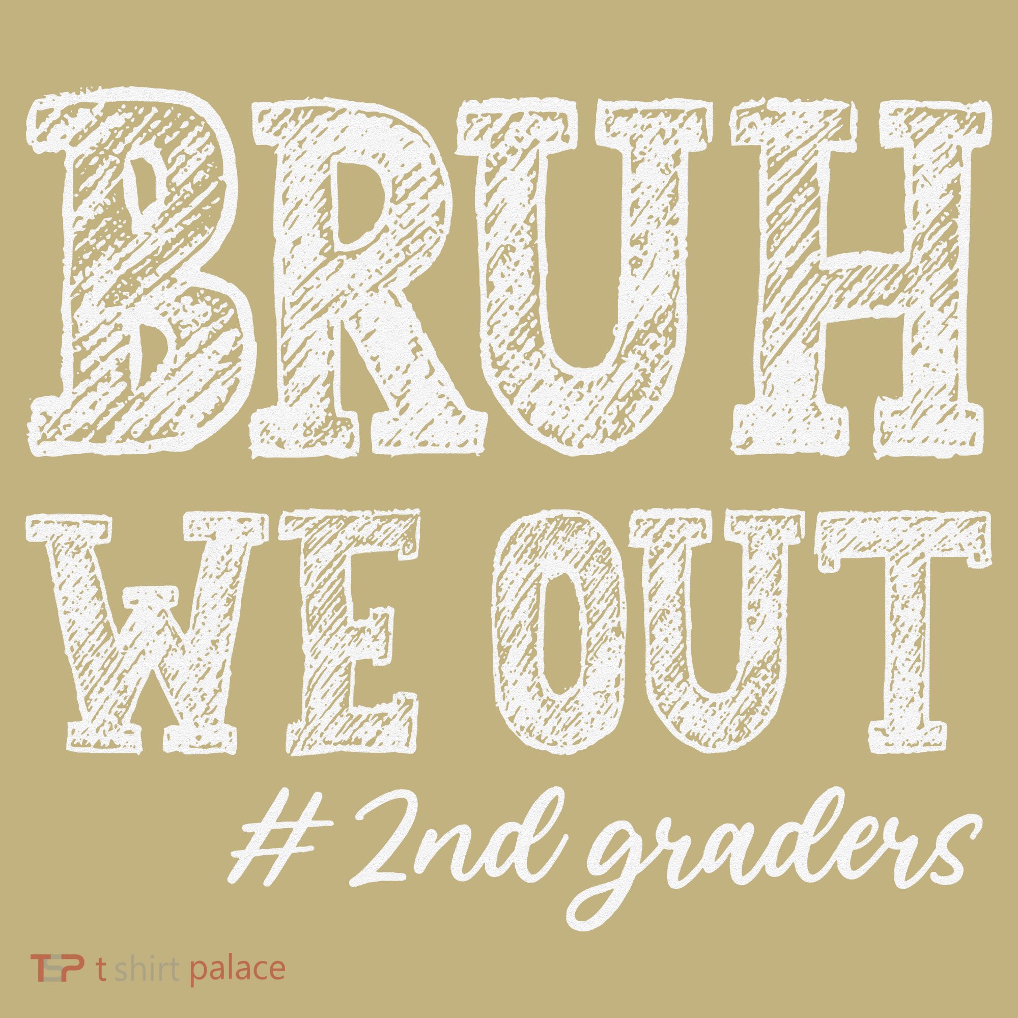 Bruh We Out 2nd Graders Graduation 2nd Grade Teachers Sweatshirt