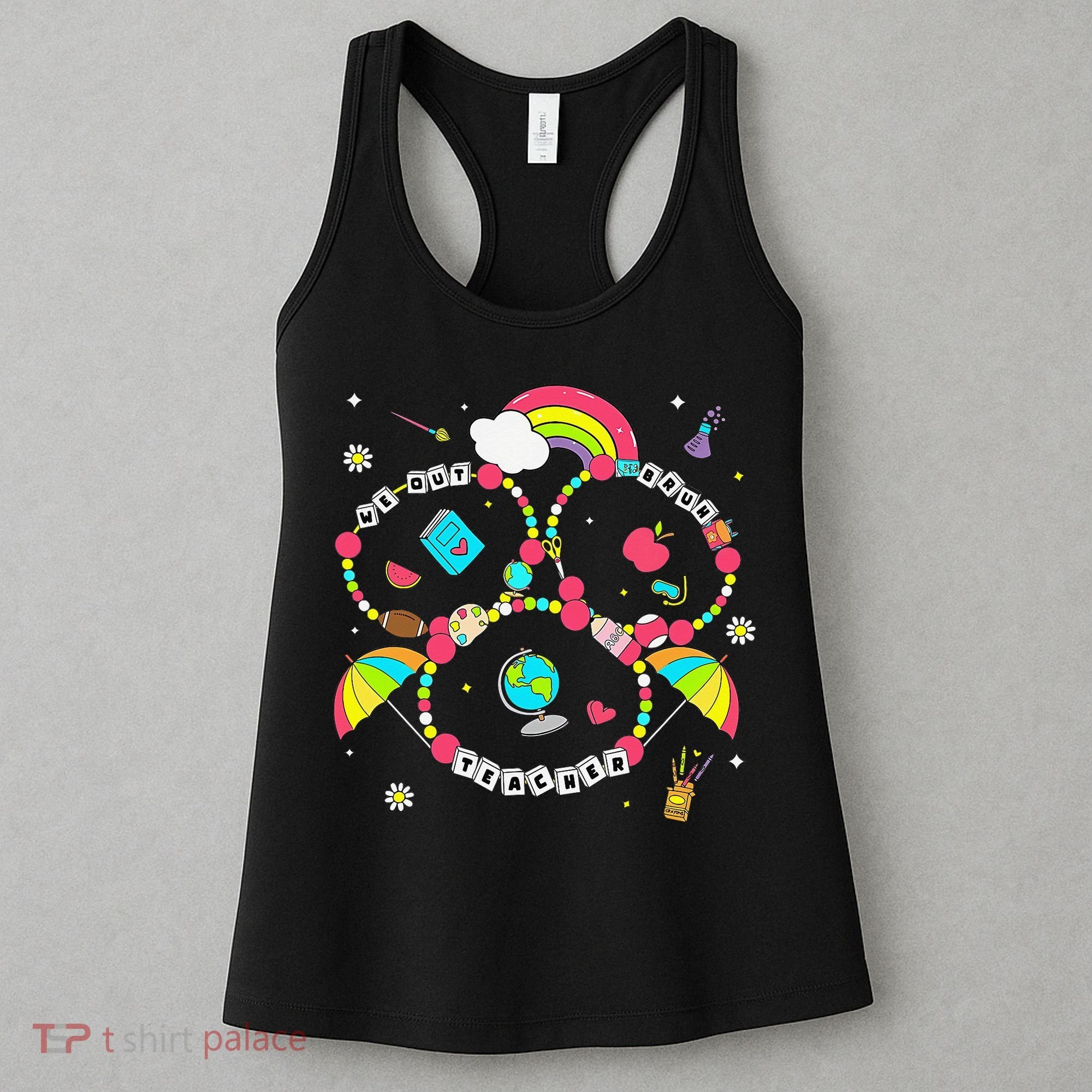 Bruh We Out Teachers Friendship Bracelet Last Day Of School Women's Tank Top