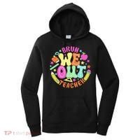 Bruh We Out Teacher Summer Last Dat Of School Women's Hoodie thumb 0