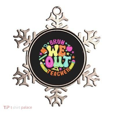 Bruh We Out Teacher Summer Last Dat Of School Ornament