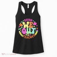 Bruh We Out Teacher Summer Last Dat Of School Women's Tank Top thumb 0
