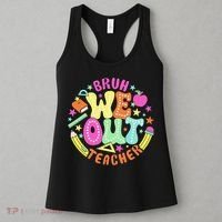 Bruh We Out Teacher Summer Last Dat Of School Women's Tank Top thumb 3