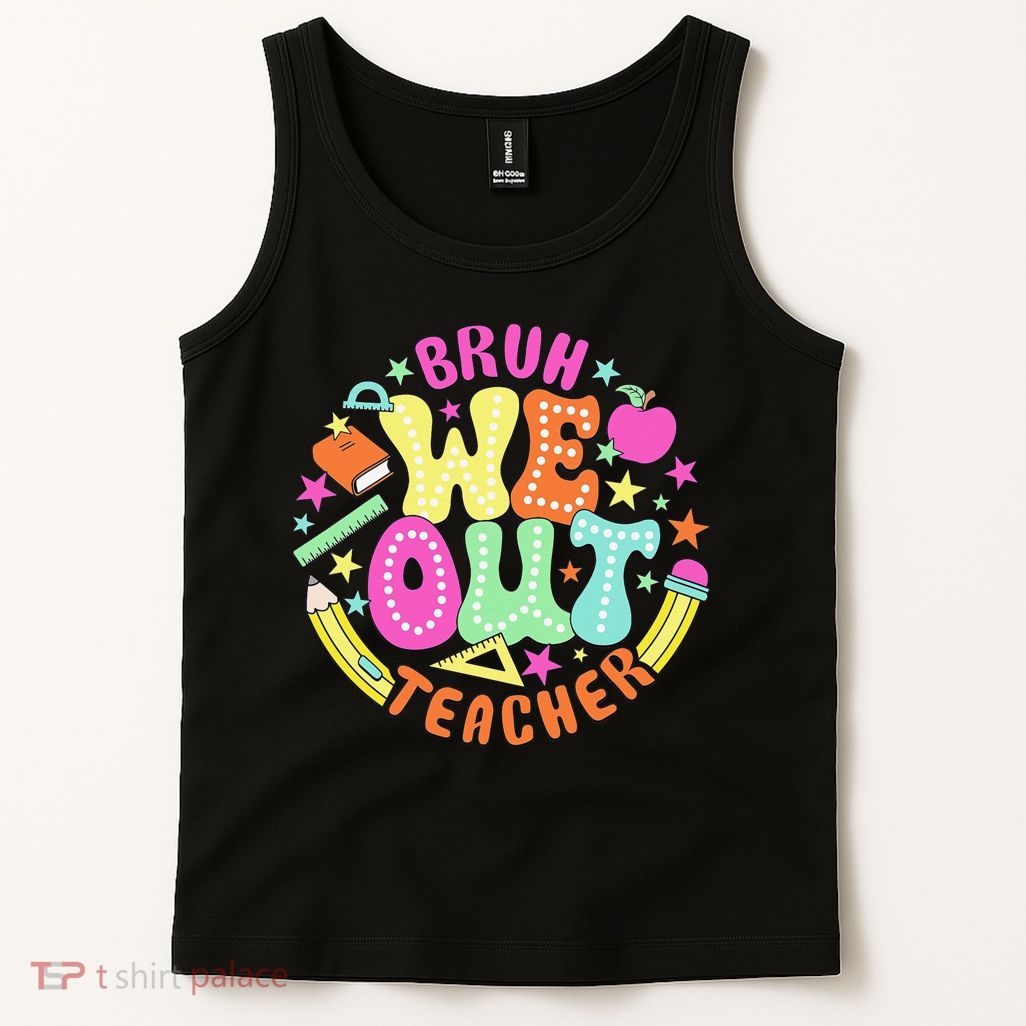 Bruh We Out Teacher Summer Last Dat Of School Tank Top