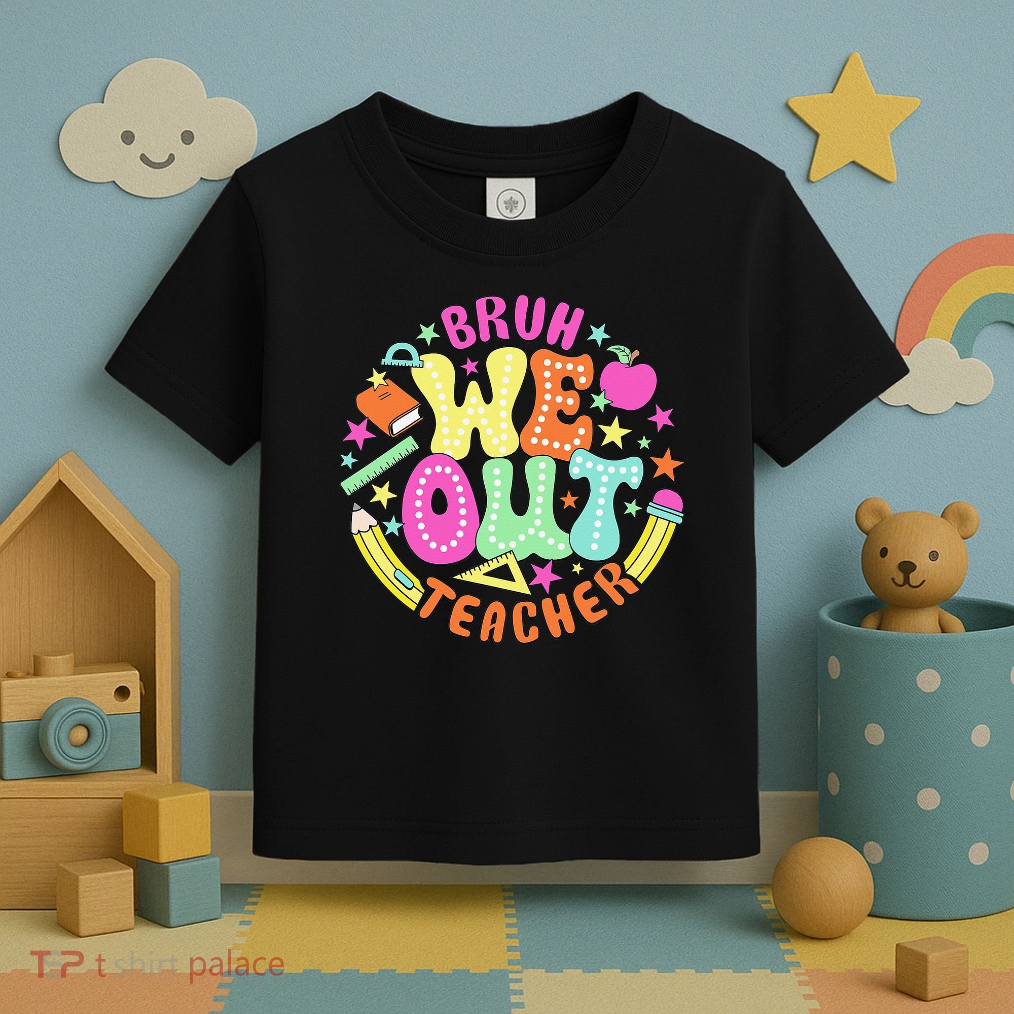 Bruh We Out Teacher Summer Last Dat Of School Toddler T-Shirt