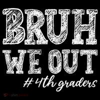 Bruh We Out 4th Graders Graduation 4th Grade Teachers Coffee Mug thumb 5