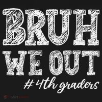 Bruh We Out 4th Graders Graduation 4th Grade Teachers Women's Hoodie thumb 2