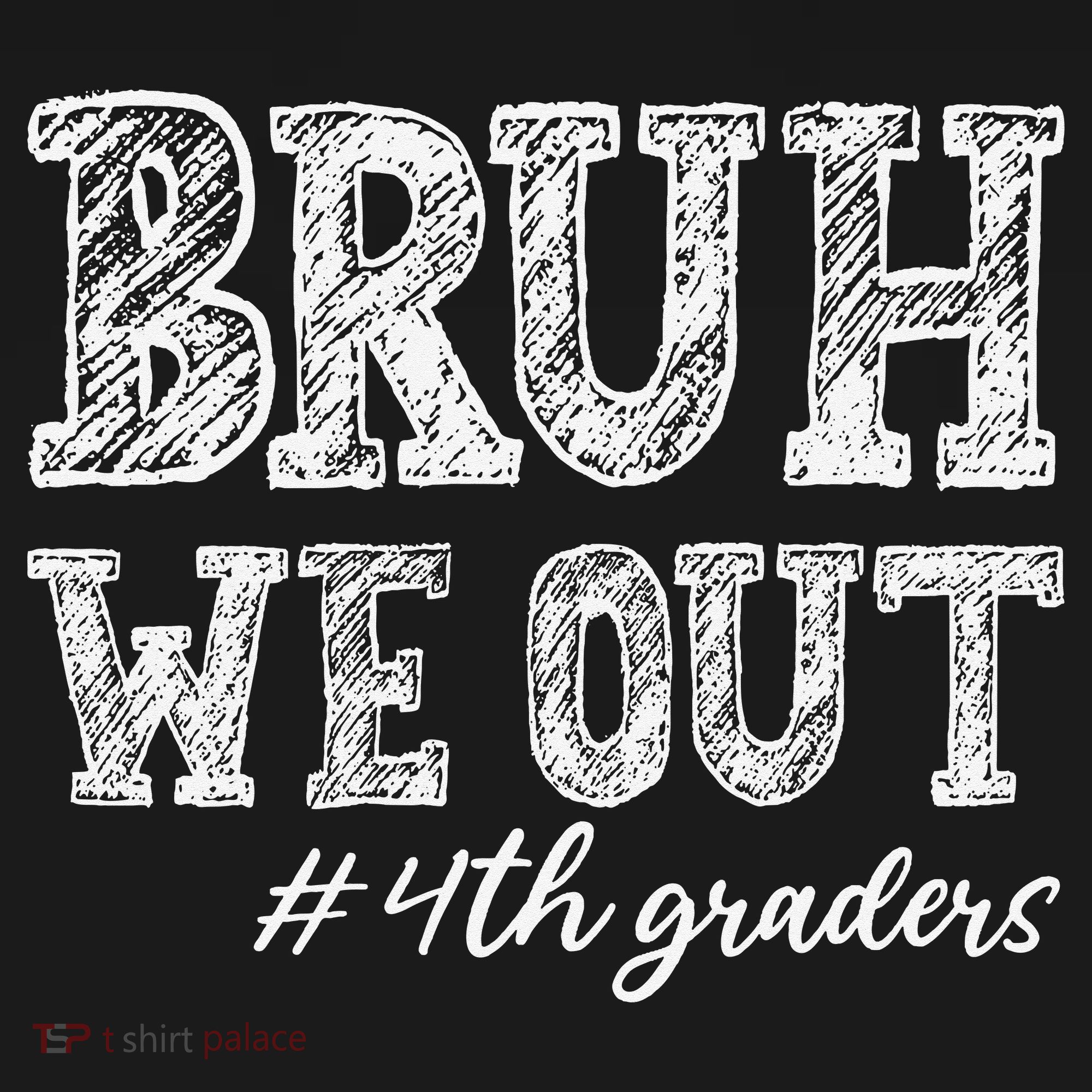 Bruh We Out 4th Graders Graduation 4th Grade Teachers Women's Tank Top