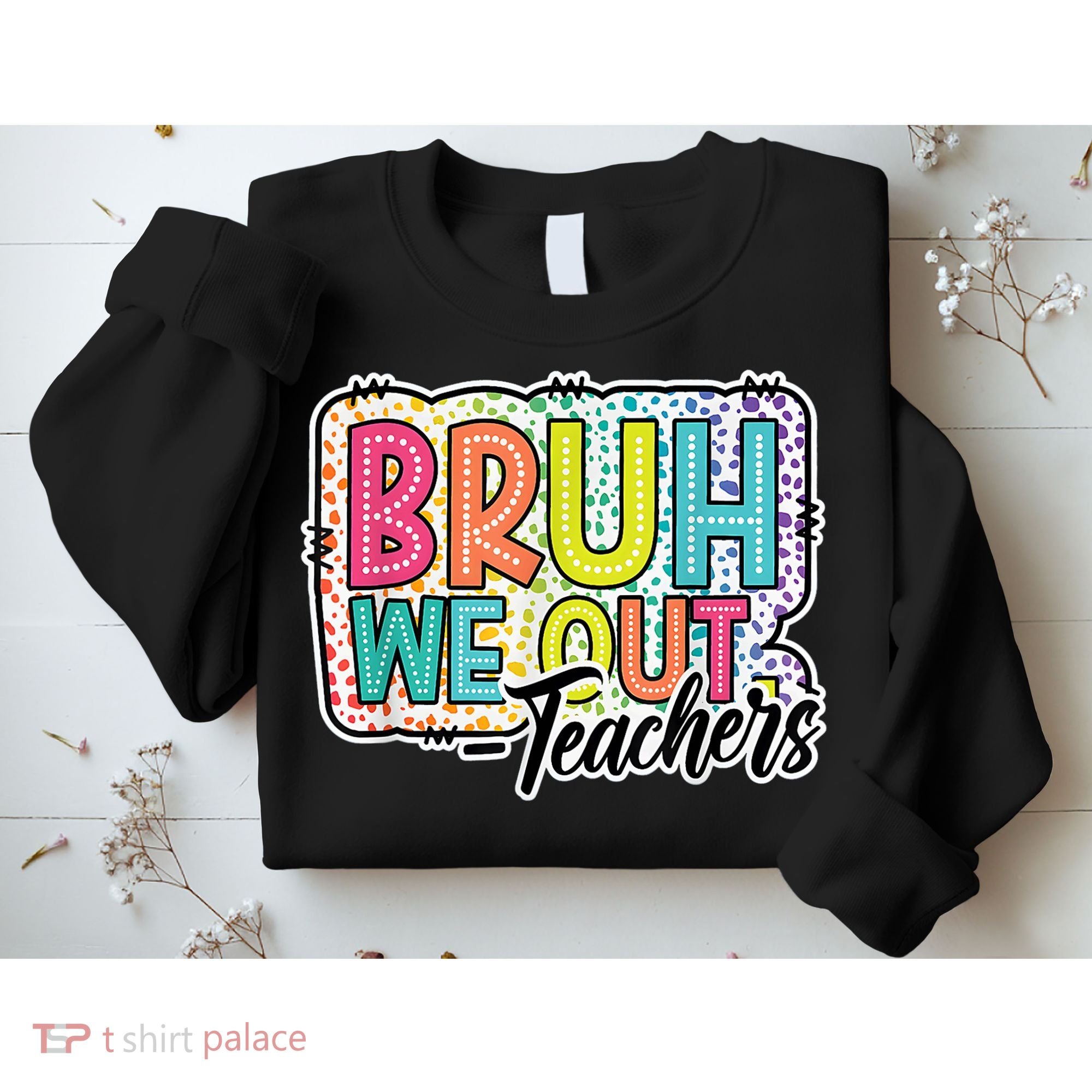 Bruh We Out Teachers Cute End Of School Year Summer Groovy Sweatshirt