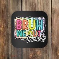 Bruh We Out Teachers Cute End Of School Year Summer Groovy Coaster thumb 0