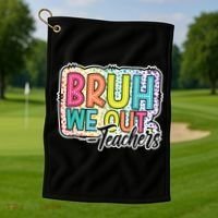 Bruh We Out Teachers Cute End Of School Year Summer Groovy Golf Towel thumb 1