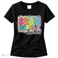 Bruh We Out Teachers Cute End Of School Year Summer Groovy Women's T-Shirt thumb 0