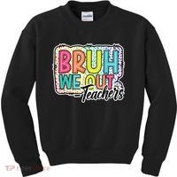 Bruh We Out Teachers Cute End Of School Year Summer Groovy Kids Sweatshirt thumb 0