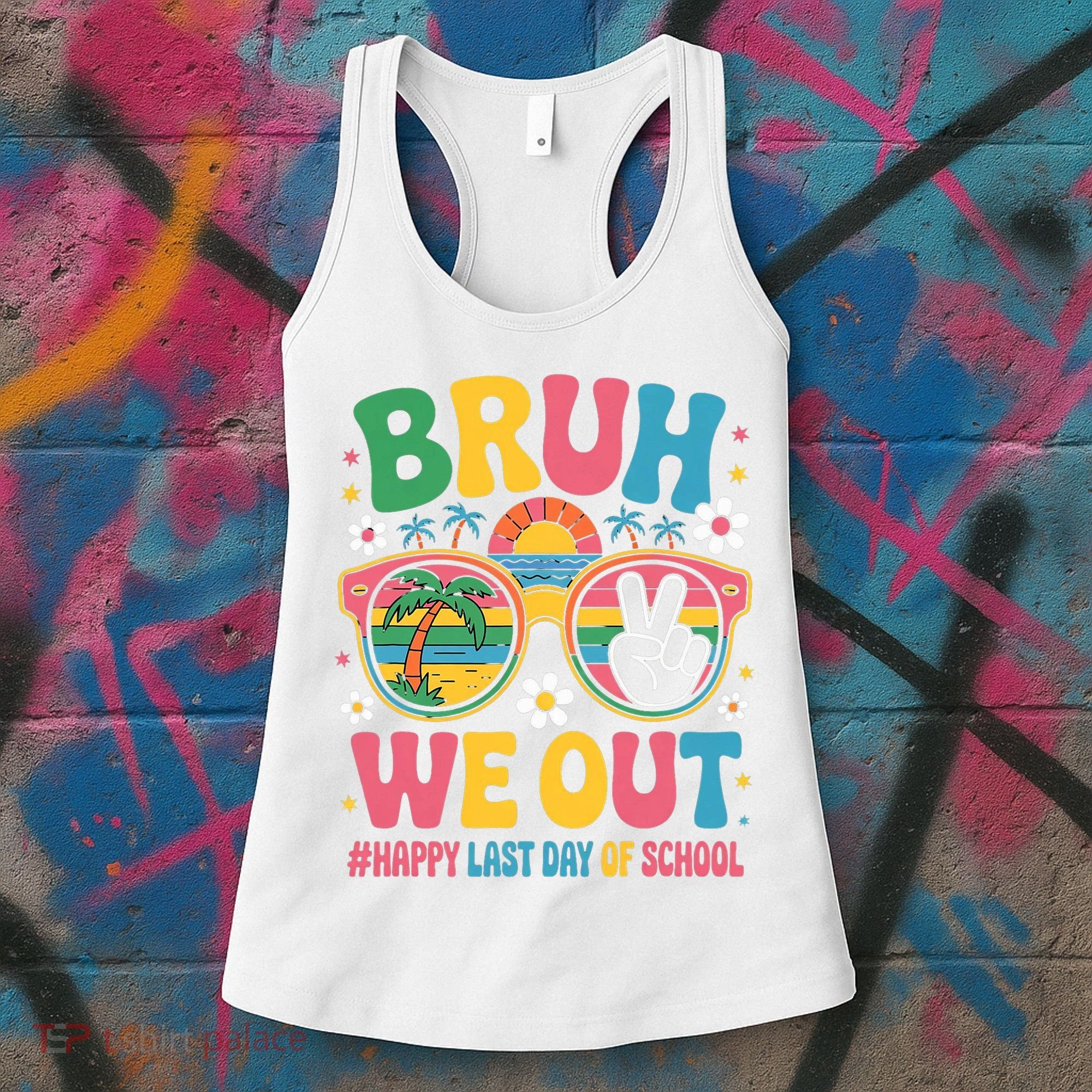 Bruh We Out Teachers Happy Last Day Of School Groovy Women's Tank Top