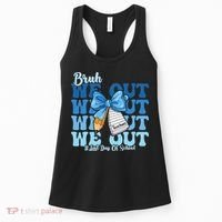 Bruh We Out Happy Last Day Of School Coquette Bow Women's Tank Top thumb 0