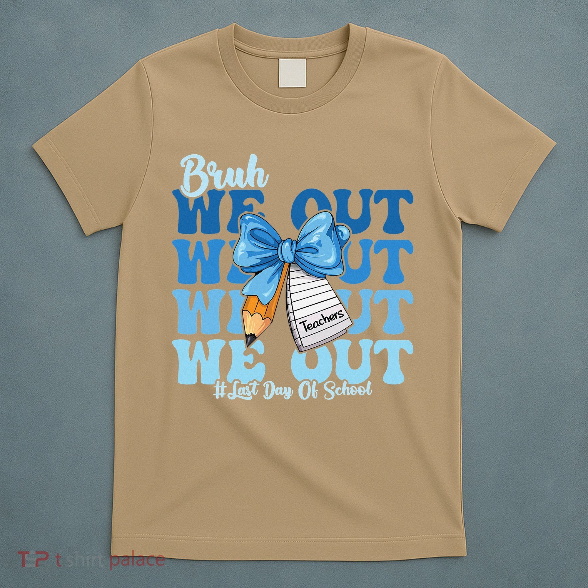 Bruh We Out Happy Last Day Of School Coquette Bow T-Shirt