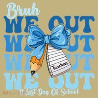 Bruh We Out Happy Last Day Of School Coquette Bow Mousepad thumb 1