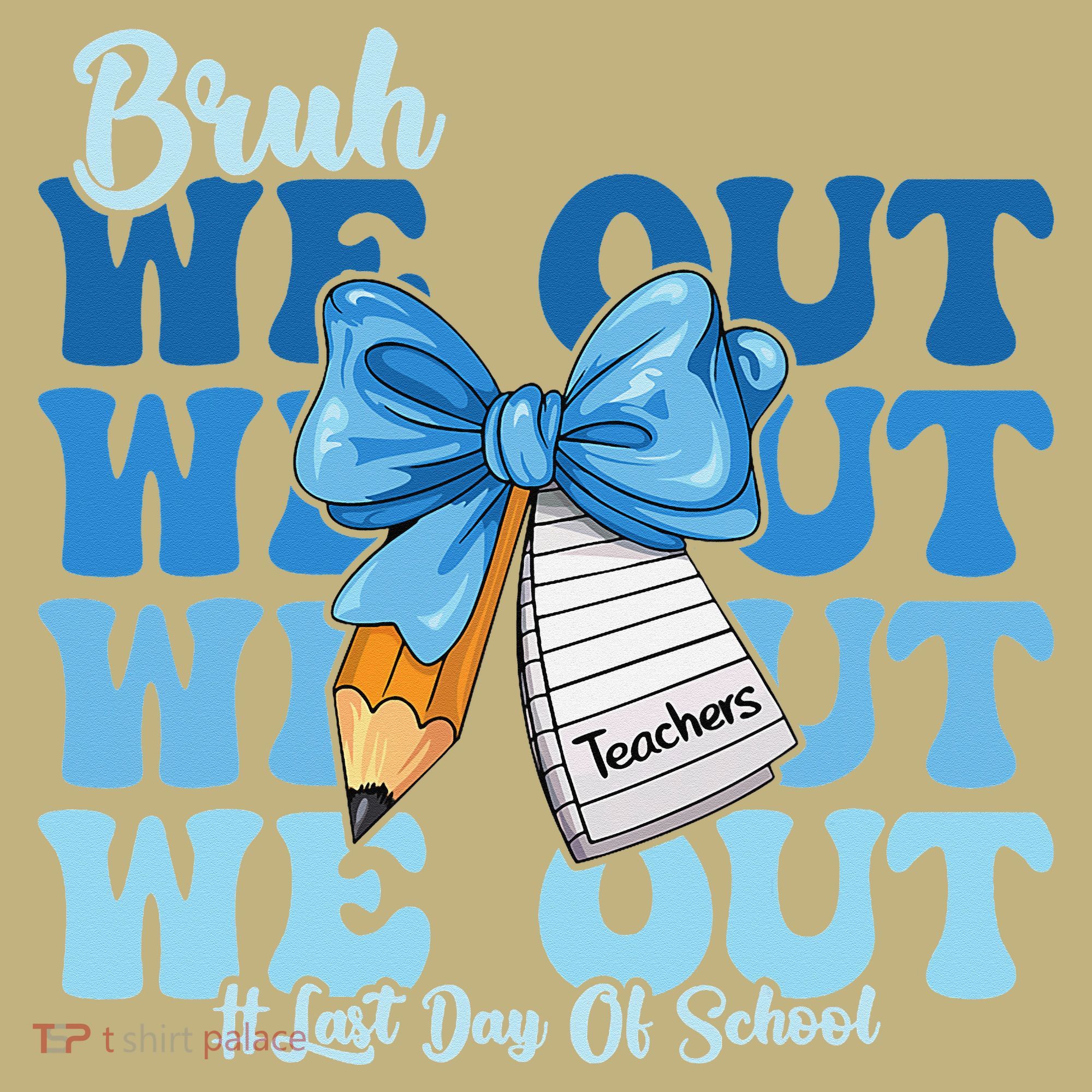 Bruh We Out Happy Last Day Of School Coquette Bow Mousepad