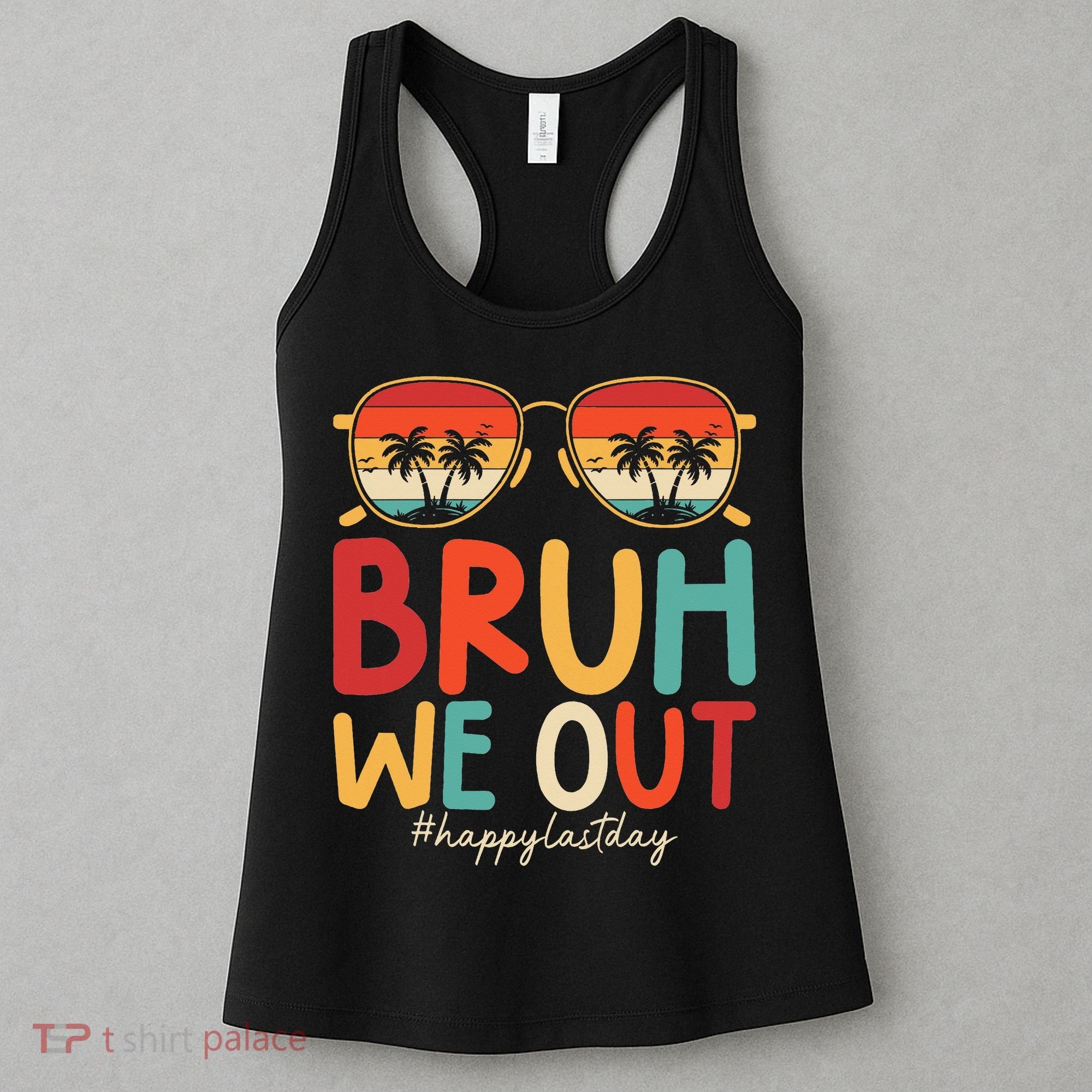 Bruh We Out Funny Last Day Of School Teacher Girl Summer Women's Tank Top