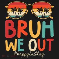 Bruh We Out Funny Last Day Of School Teacher Girl Summer Women's Tank Top thumb 5