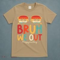 Bruh We Out Funny Last Day Of School Teacher Girl Summer T-Shirt thumb 5